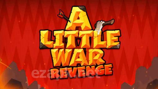 A little war 2: Revenge