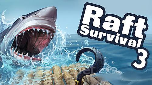 Raft survival 3