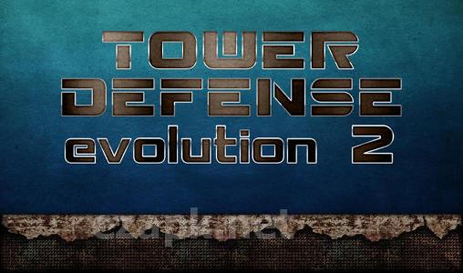 Tower defense evolution 2
