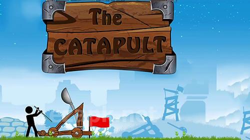 The catapult