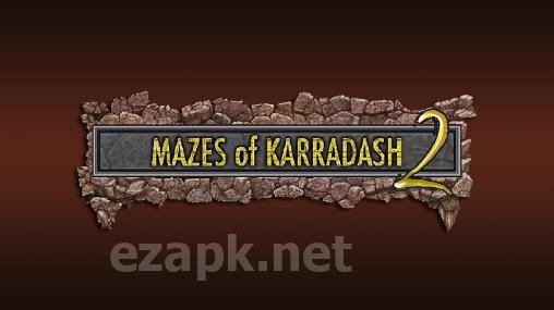 Mazes of Karradash 2