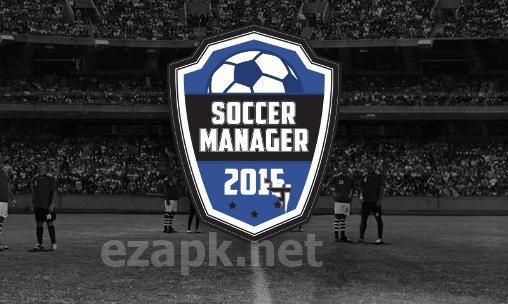 Soccer manager 2015