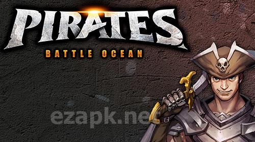 Pirates: Battle ocean