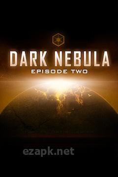 Dark Nebula - Episode Two