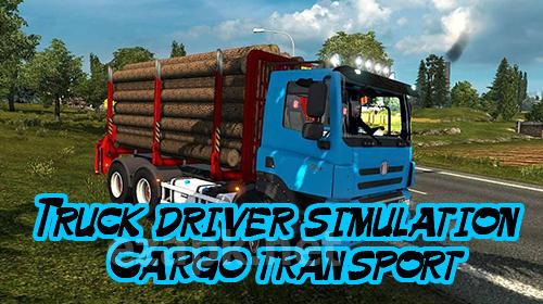 Truck driver simulation: Cargo transport