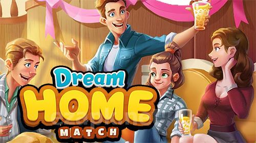 Dream home match