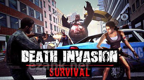 Death invasion: Survival