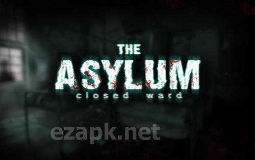 The asylum: Closed ward
