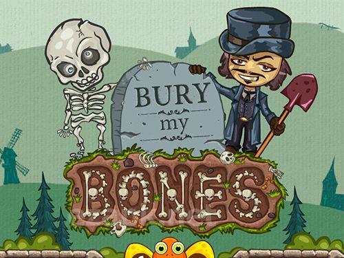 Bury my bones