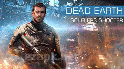 Dead Earth: Sci-Fi FPS shooter