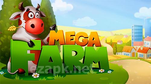 Mega farm