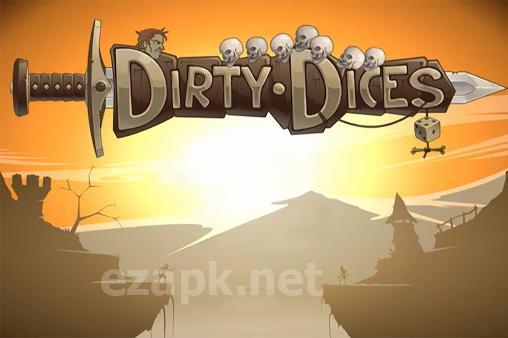 Dirty dices