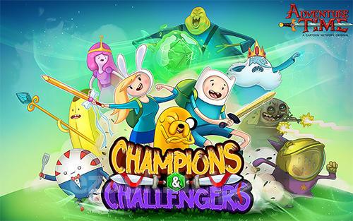 Adventure time: Champions and challengers