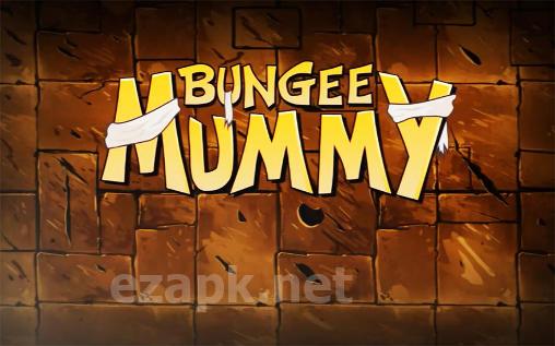 Bungee mummy