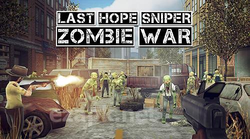 Last hope sniper: Zombie war