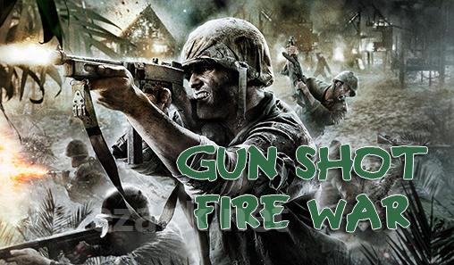 Gun shot fire war