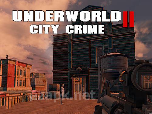 Underworld city crime 2: Mafia terror