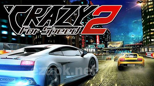 Crazy for speed 2