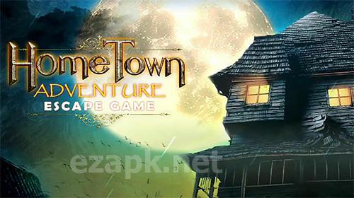 Escape game: Home town adventure