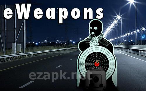 eWeapon: Gun weapon simulator