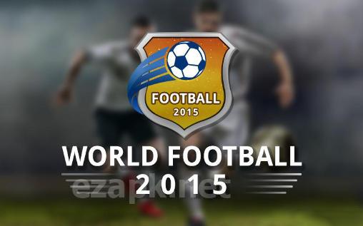 Real football game: World football 2015