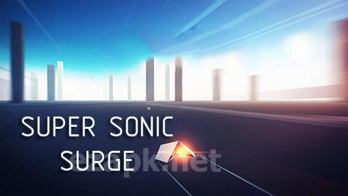 Super sonic surge