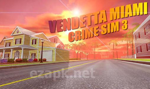 Vendetta Miami: Crime sim 3