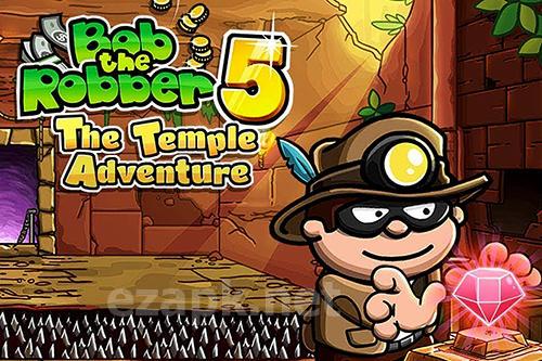 Bob the robber 5: The temple adventure
