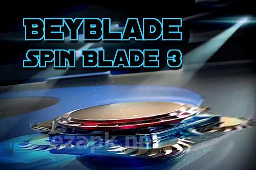 Beyblade: Spin blade 3