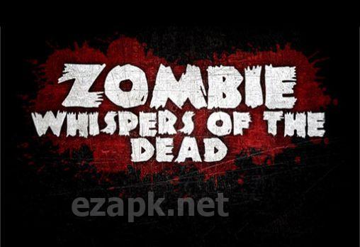 Zombie: Whispers of the dead