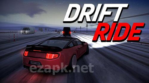 Drift ride