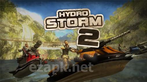 Hydro storm 2
