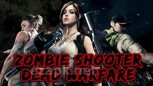 Zombie shooter: Dead warfare