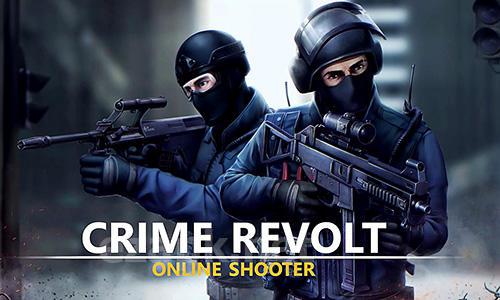 Crime revolt: Online shooter