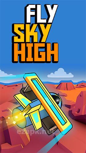 Fly sky high