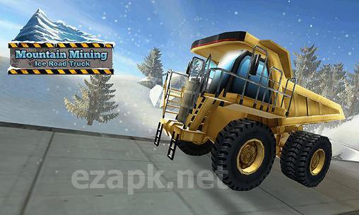 Mountain mining: Ice road truck