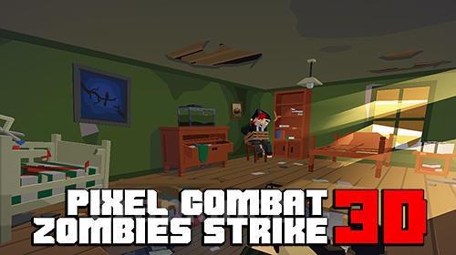 Pixel combat: Zombies strike