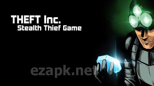Theft inc. Stealth thief game