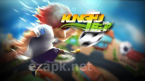 Kung fu feet: Ultimate soccer