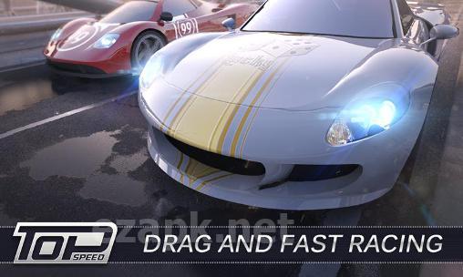 Top speed: Drag and fast racing experience