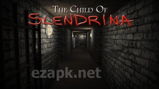 The child of Slendrina