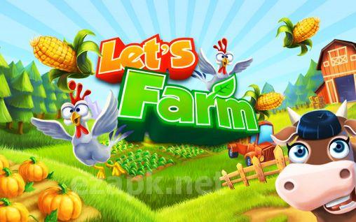 Let's farm