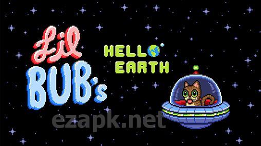Lil bub's hello Earth