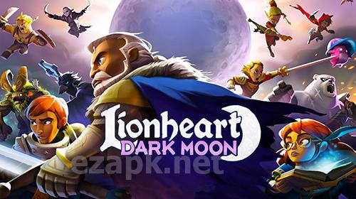 Lionheart: Dark Moon