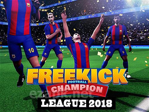 Free kick football champions league 2018