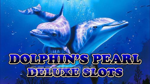 Dolphin’s pearl deluxe slots