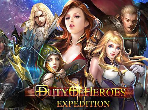 Duty of heroes: Expedition