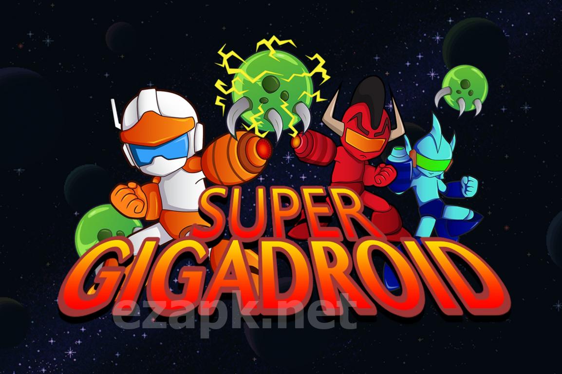 Super Gigadroid