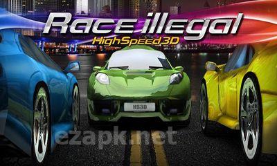 Race Illegal High Speed 3D