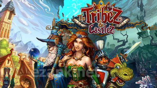The tribez and castlez